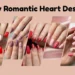 Valentine Nails: 12 Stunning & Simple Designs to Fall in Love With