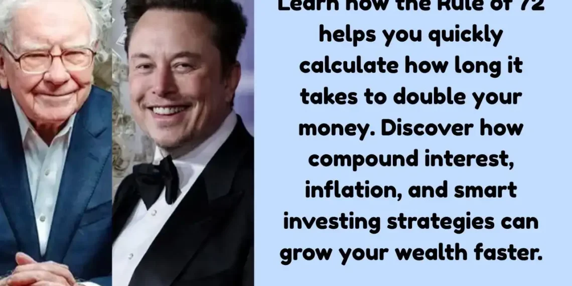 The Rule of 72: The Simple Mathematics the Wealthy Use to Double Their Money