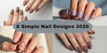 The Ultimate Guide to 8 Simple Yet Stunning Nail Designs for 2026