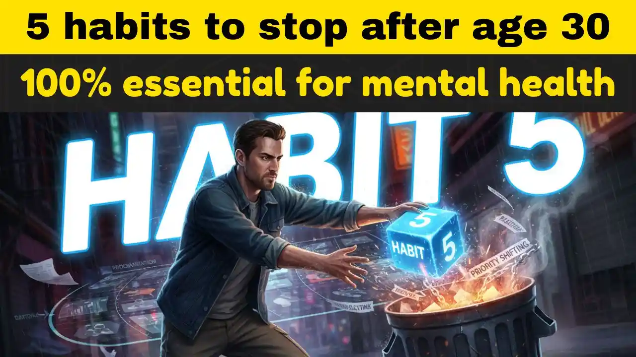 ‘5 Dangerous Habits’ That Are Destroying Your Mind After Age 30 (Stop Today!)